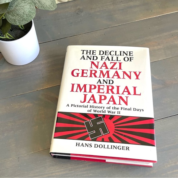Other - The Decline and Fall of Nazi Germany and Imperial Japan by Hans Dollinger 1965